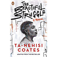 The Beautiful Struggle (English Edition)